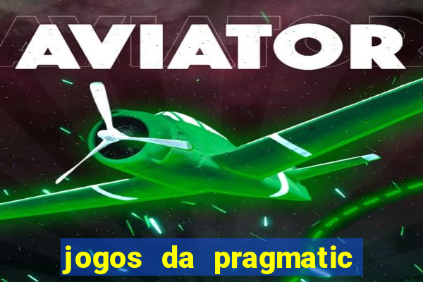 jogos da pragmatic de 10 centavos