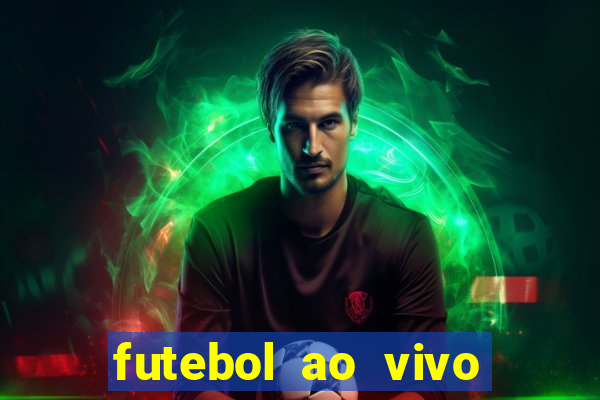 futebol ao vivo assistir no celular futemax