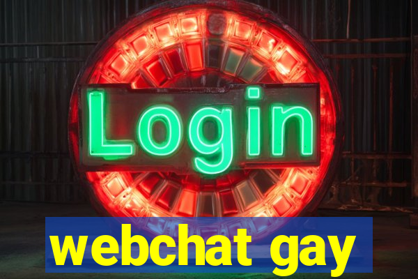 webchat gay