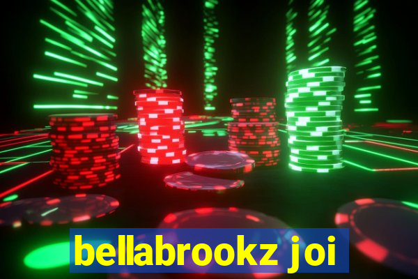 bellabrookz joi