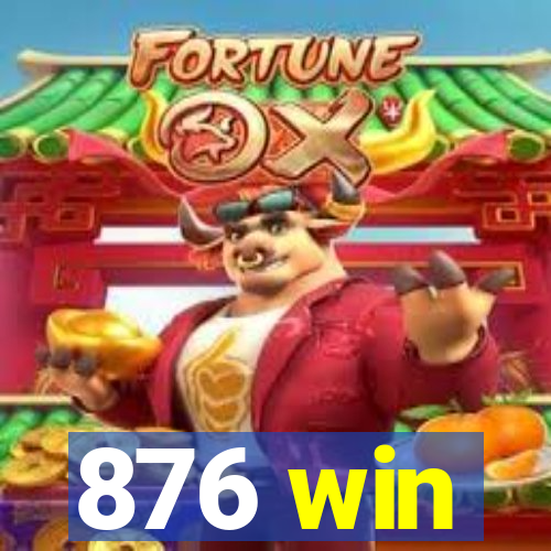 876 win