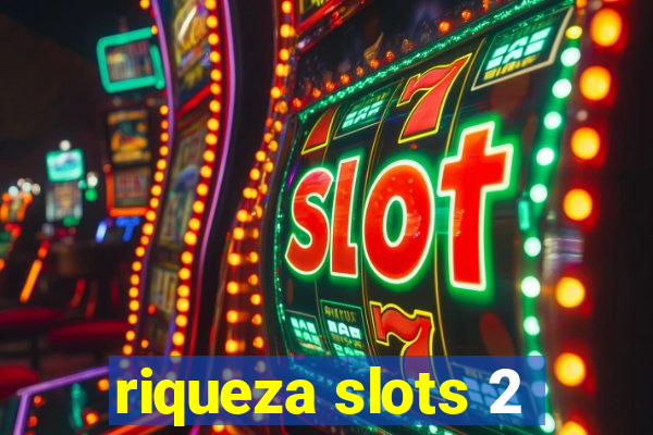 riqueza slots 2