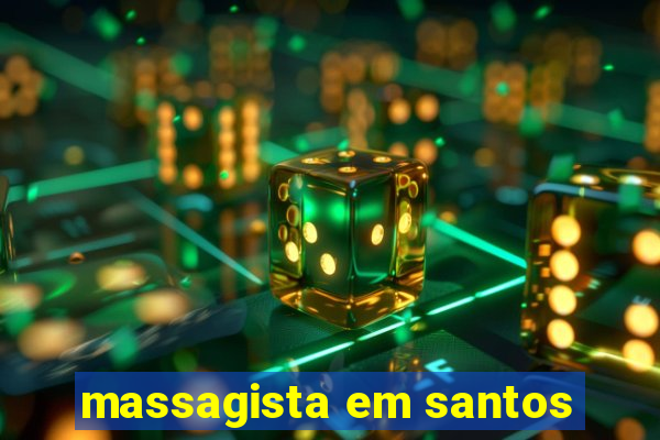 massagista em santos