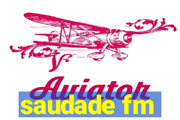 saudade fm