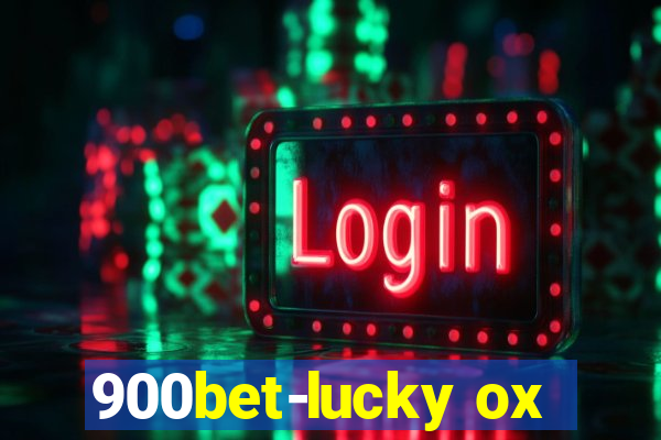 900bet-lucky ox