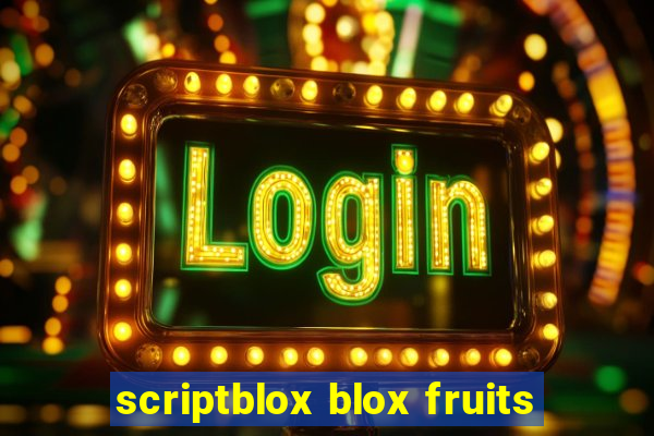 scriptblox blox fruits