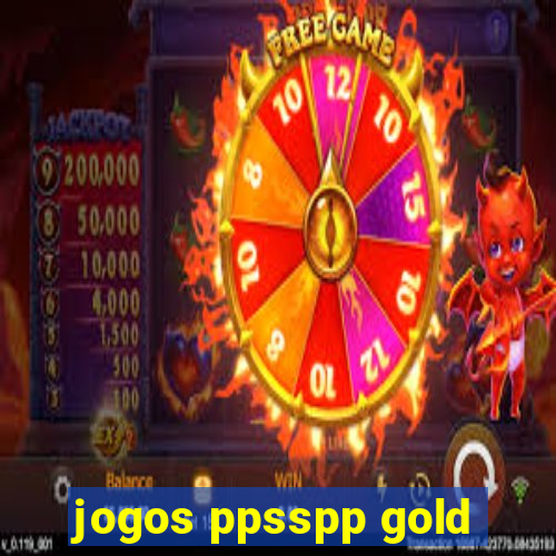 jogos ppsspp gold