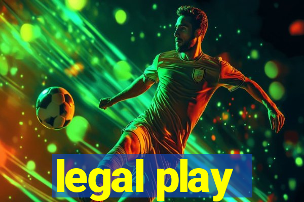 legal play