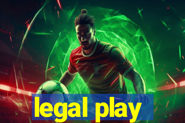 legal play