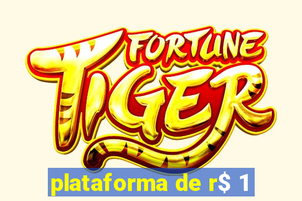 plataforma de r$ 1