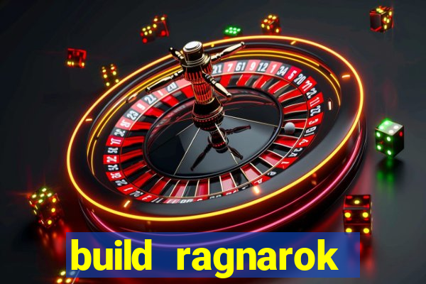 build ragnarok history reborn farm