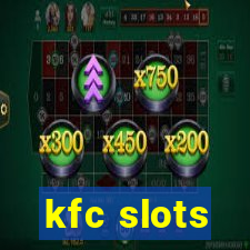 kfc slots