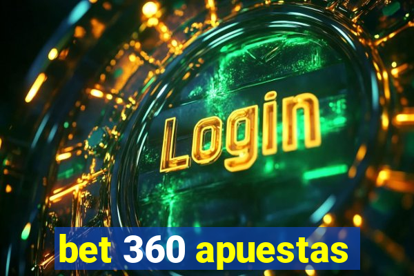 bet 360 apuestas