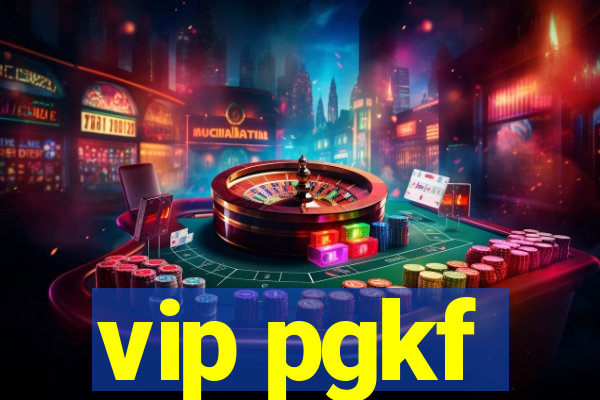 vip pgkf