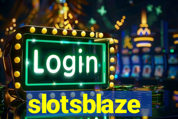 slotsblaze