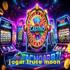 jogar truco moon