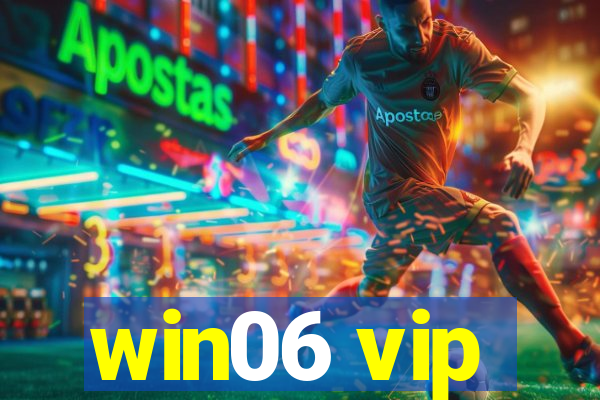 win06 vip