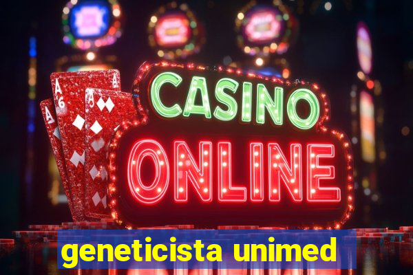 geneticista unimed