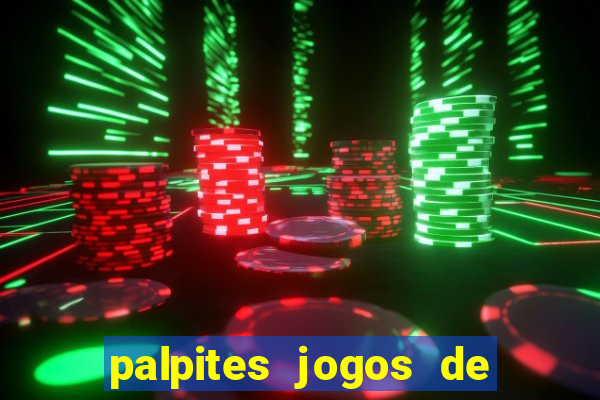 palpites jogos de quarta feira