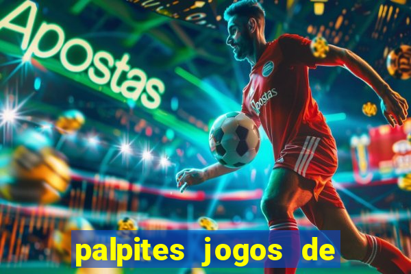 palpites jogos de quarta feira