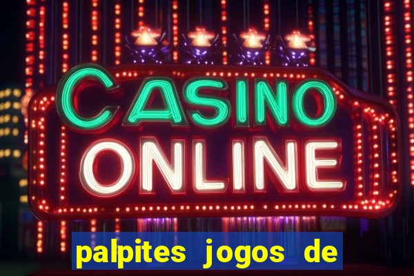 palpites jogos de quarta feira