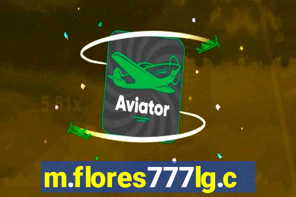 m.flores777lg.com