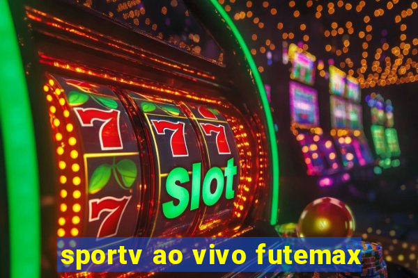 sportv ao vivo futemax