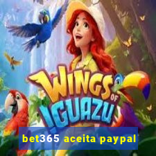 bet365 aceita paypal