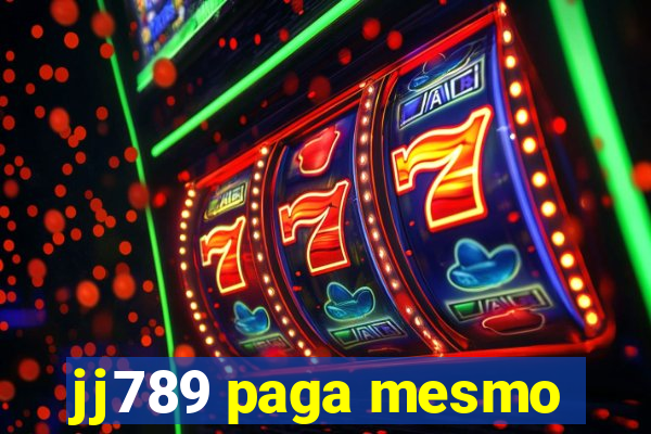 jj789 paga mesmo