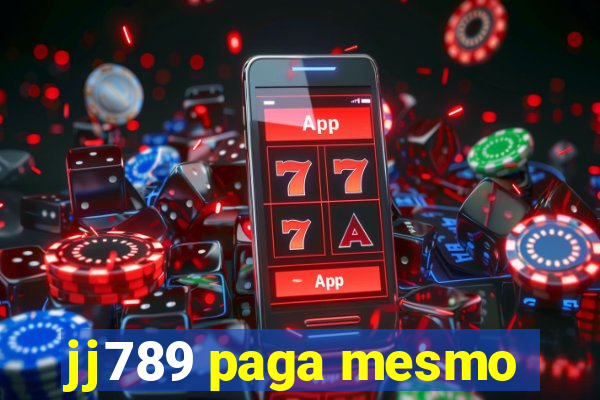 jj789 paga mesmo