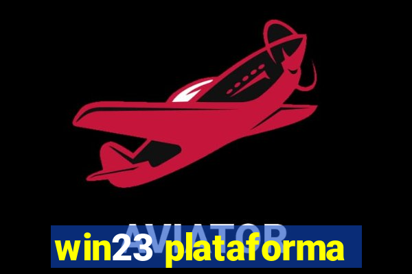 win23 plataforma