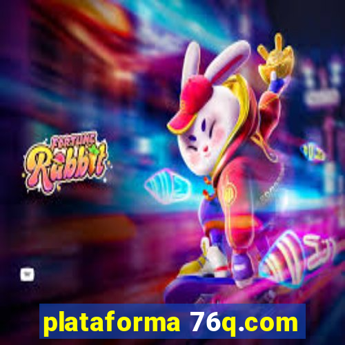 plataforma 76q.com