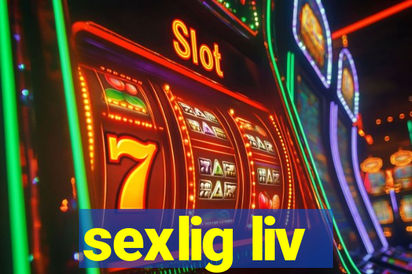 sexlig liv