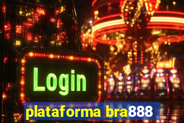 plataforma bra888