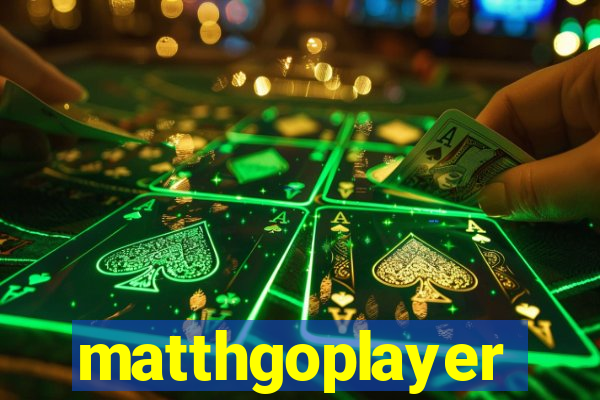 matthgoplayer