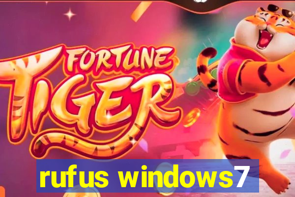 rufus windows7