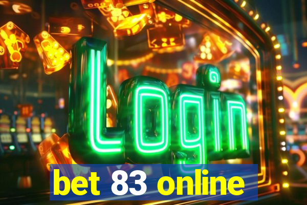 bet 83 online