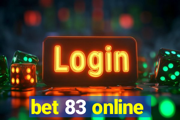 bet 83 online