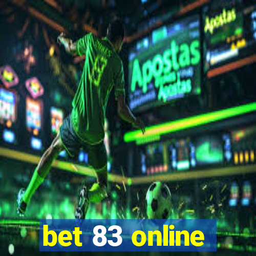 bet 83 online