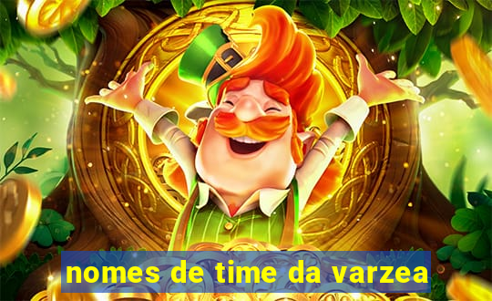 nomes de time da varzea