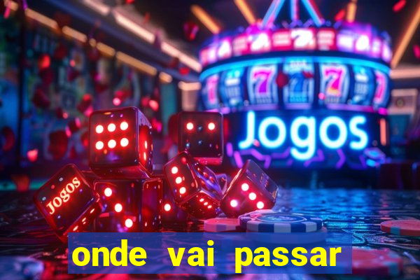 onde vai passar jogo do vasco