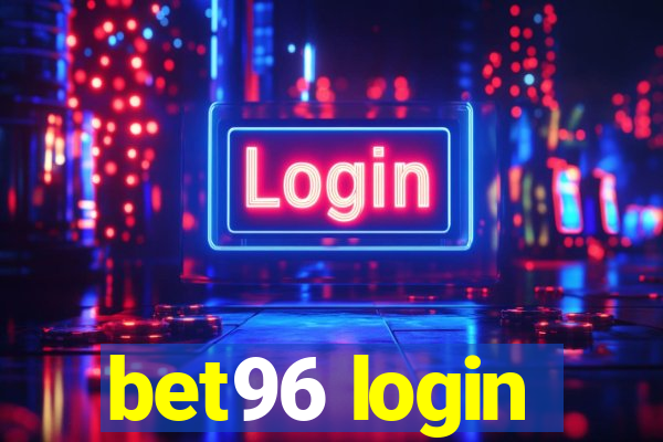 bet96 login