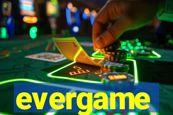 evergame