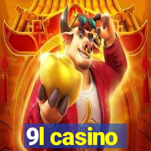 9l casino