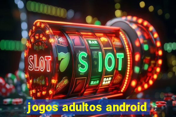 jogos adultos android