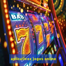 aplicativos jogos online