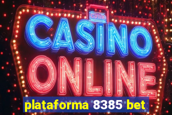 plataforma 8385 bet