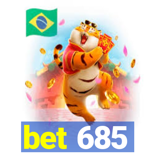 bet 685