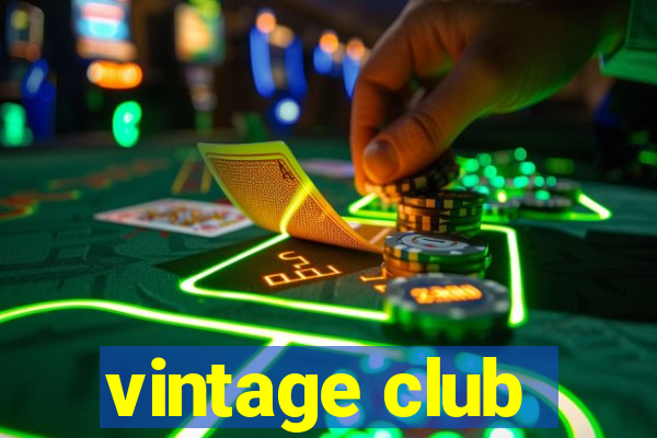 vintage club