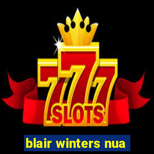 blair winters nua